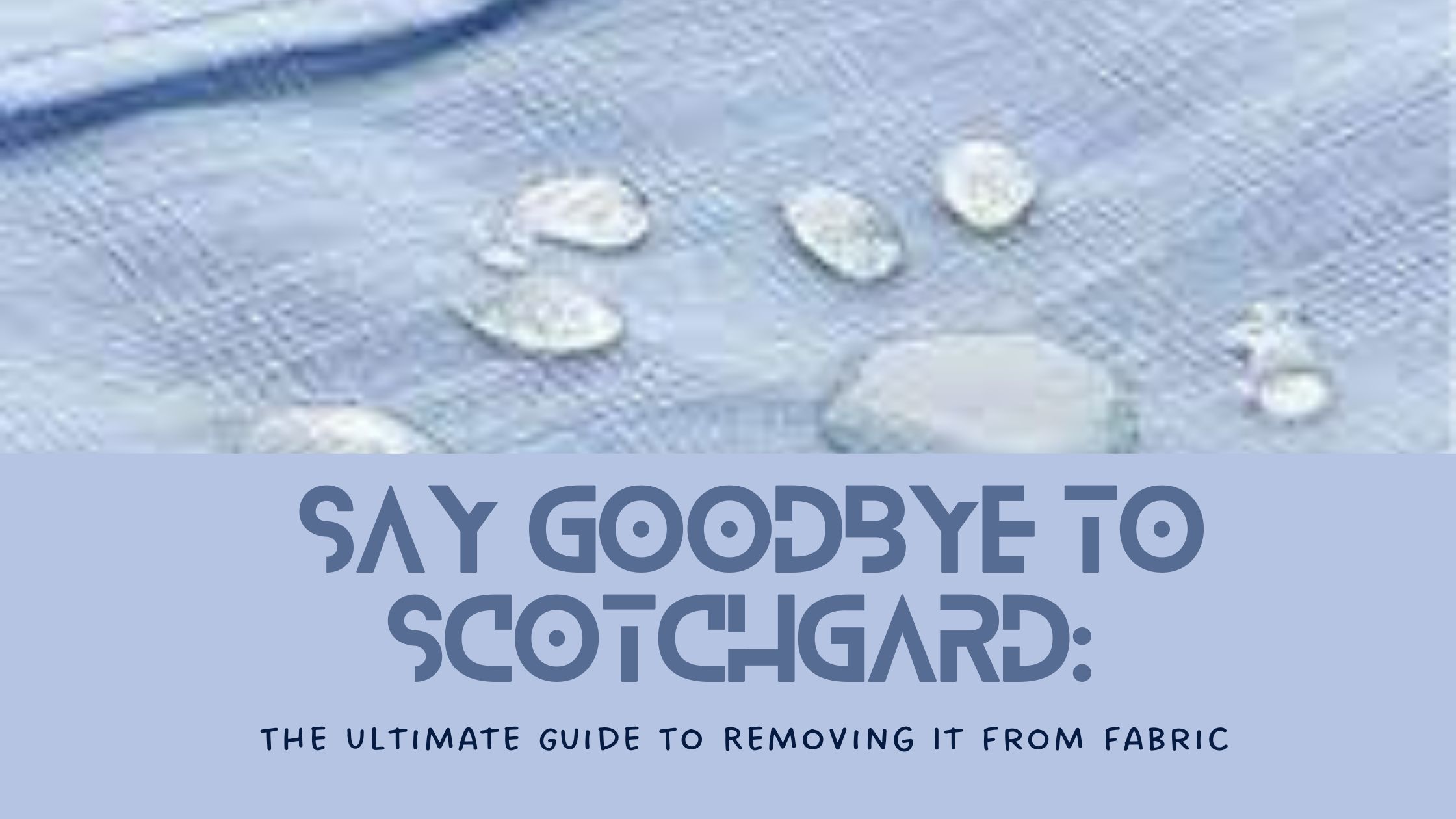 How To Remove Scotchgard From Fabric