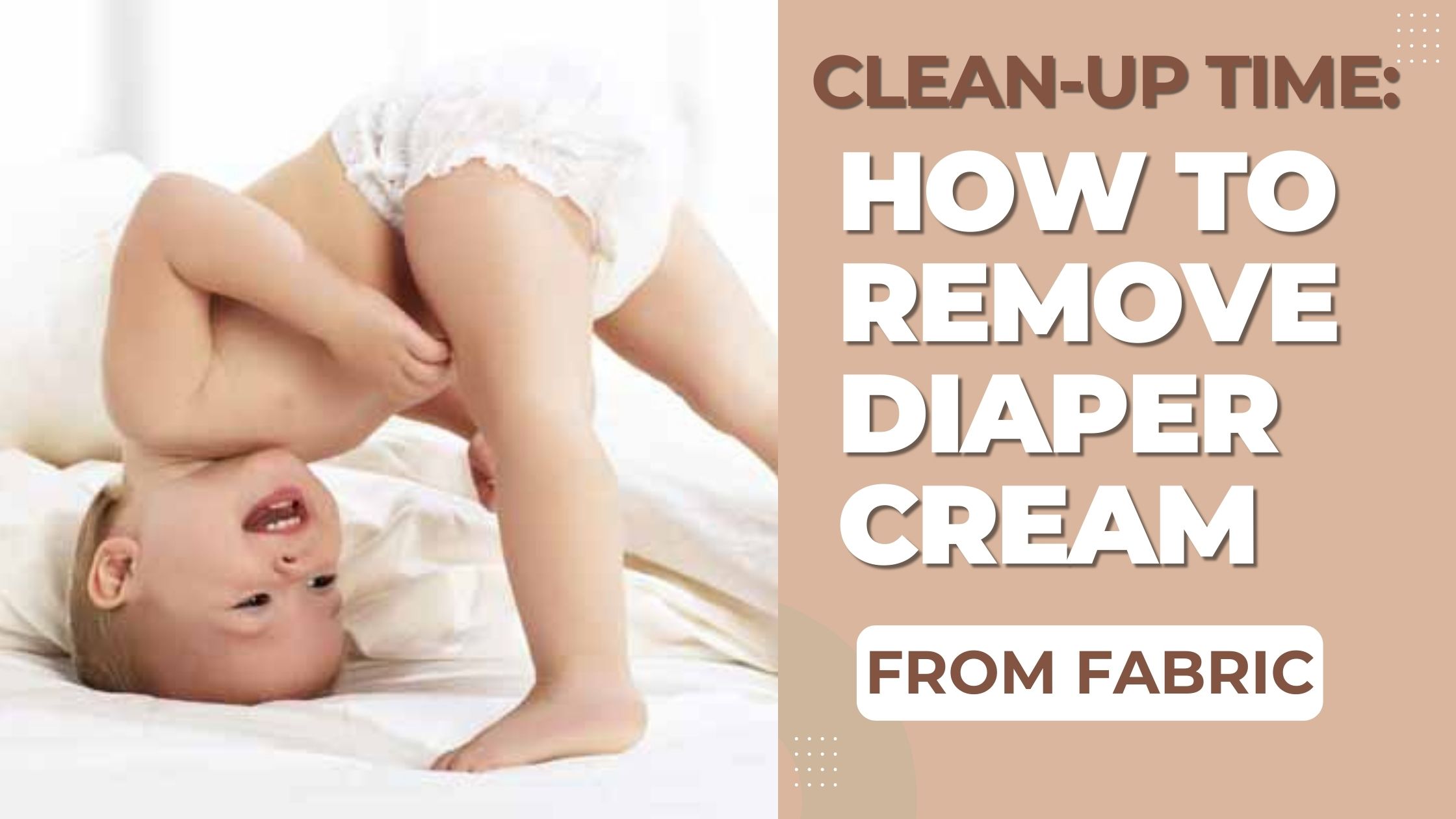How To Remove Diaper Cream From Fabric